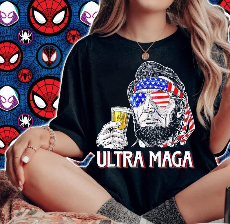 Ultra Maga 4th of July Abraham Lincoln Drinking USA Flag T-Shirt woman shirt