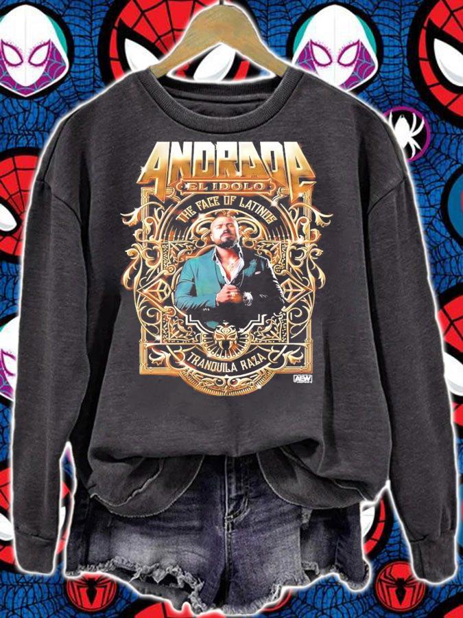 Andrade El Idolo The Face of Latinos t-shirt sweatshirt