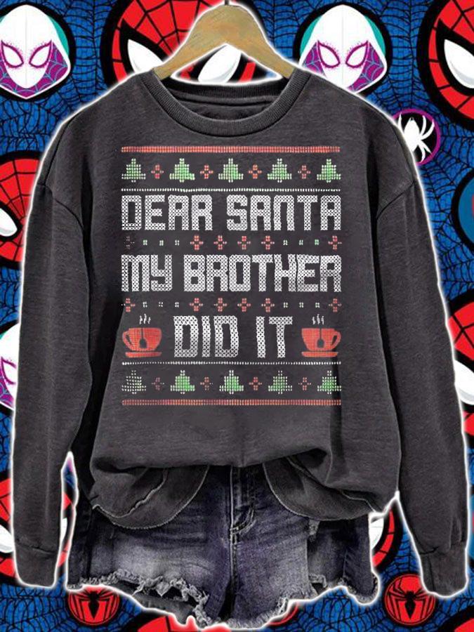 Ugly dear Santa my brother did it Christmas T-shirt