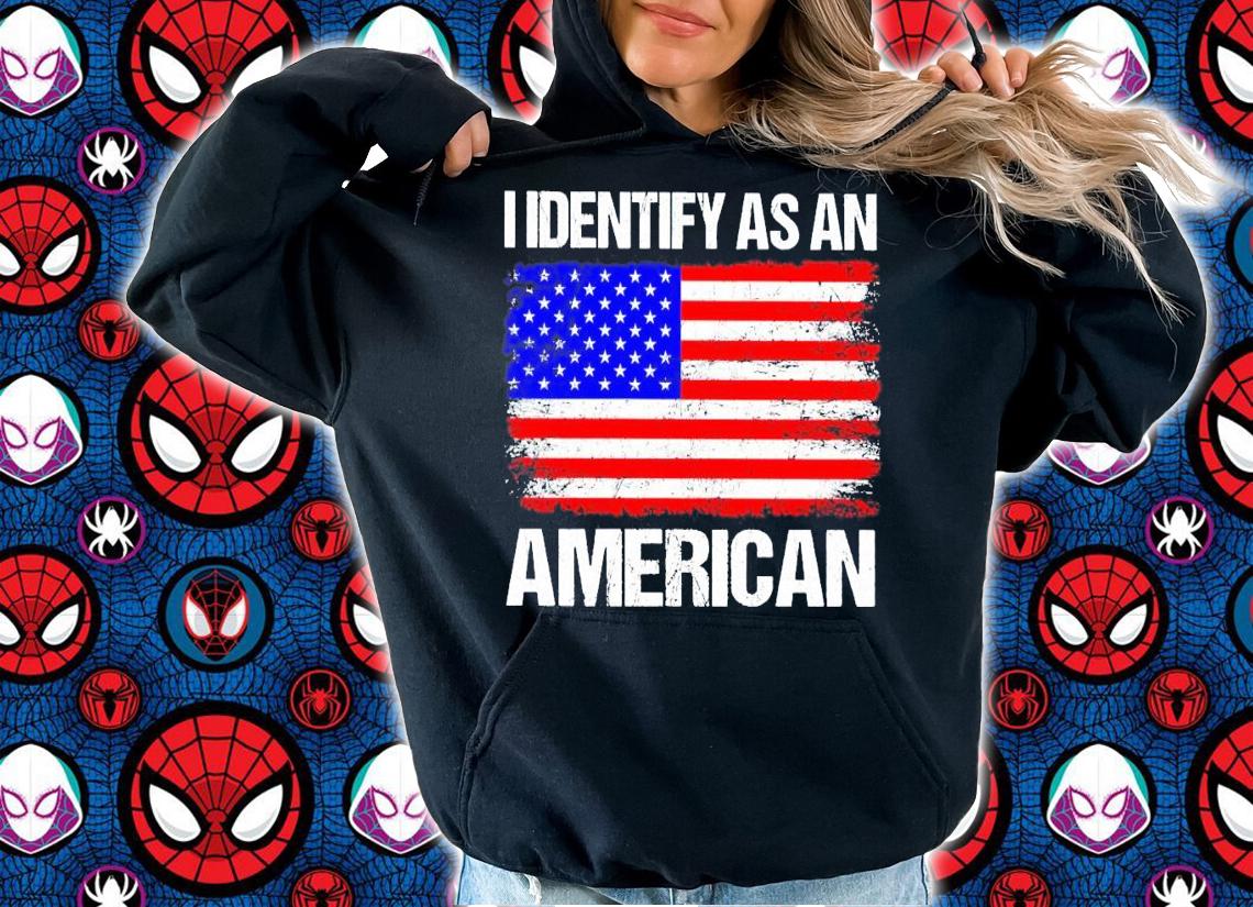 I identify as an American flag shirt hoodie