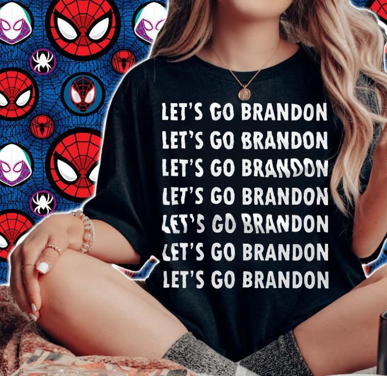 Let's Go Brandon, Biden Funny, Brandon Chant, Brandon Biden T-Shirt woman shirt
