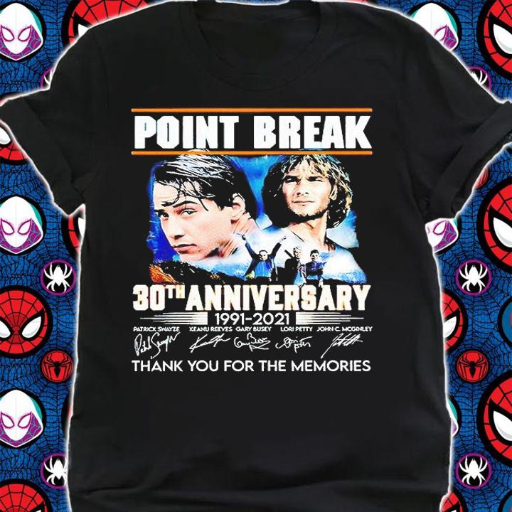 Point Break 30th anniversary 1991-2021 thank You for the memories signature T-shirt