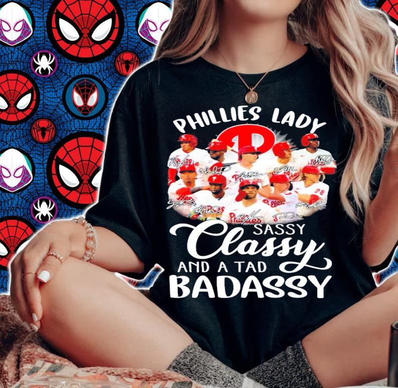 Philadelphia Phillies lady sassy classy and a tad badassy signatures shirt
