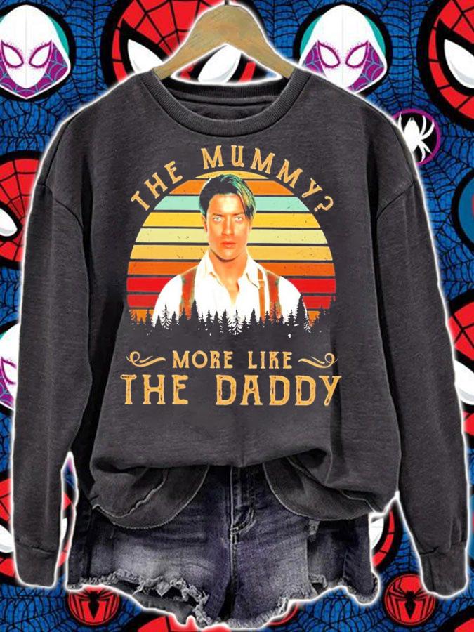 The mummy more like the daddy vintage shirt