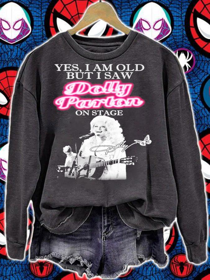 Yes I am old but I saw Dolly Parton on stage signature shirt