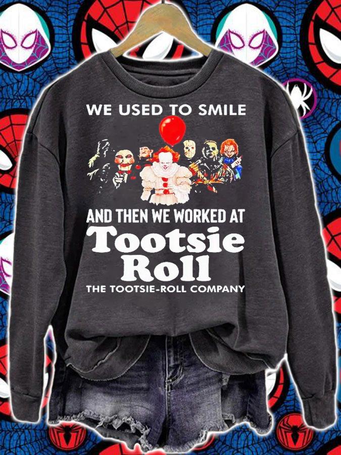 Horror movie Characters we used to smile and then we worked at Tootsie Roll logo the tootsie-roll company Halloween T-shirt