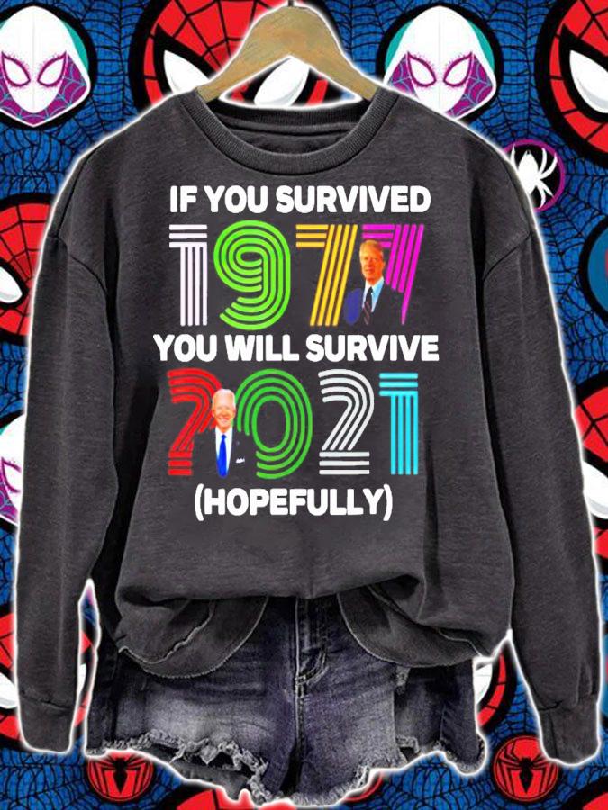 If you 1977 you will survive 2021 hopefully shirt