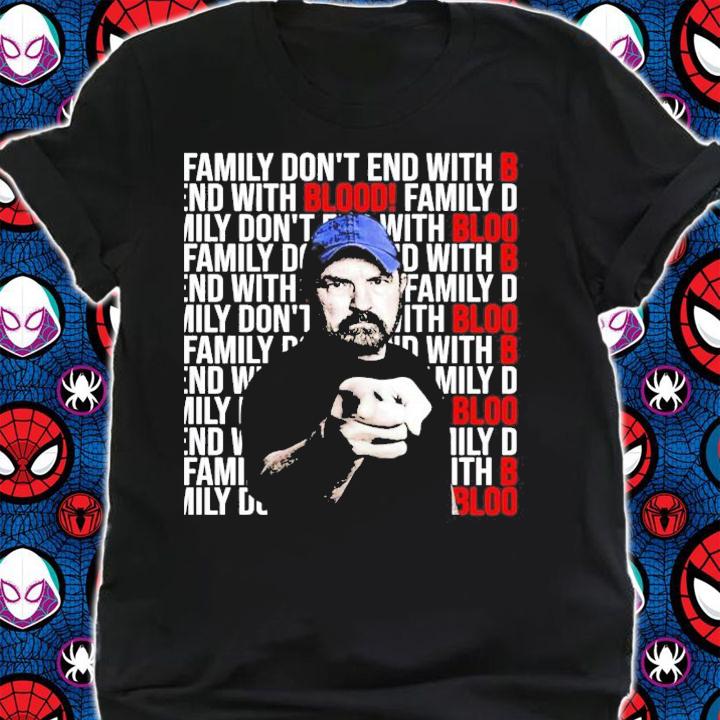 Jim Beaver family dont end with blood shirt shirt
