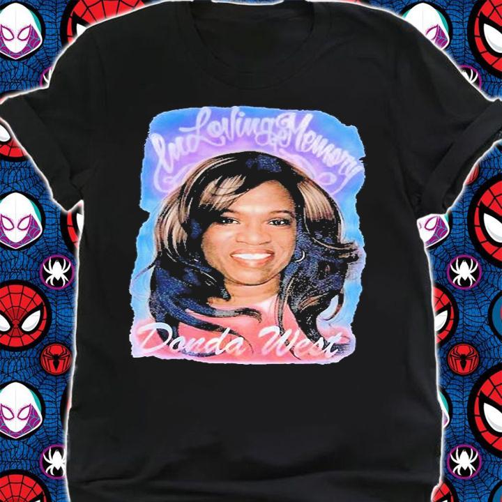 Kanye West In Loving Memory of Donda West shirt