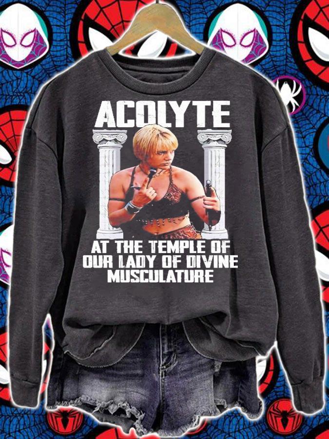 Acolyte at the temple of our lady of divine musculature shirt sweatshirt