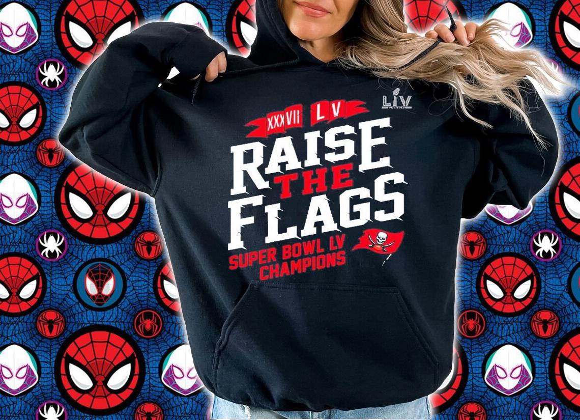 Tampa Bay Buccaneers 2-Time Super Bowl Champions Raise the Flags shirt hoodie