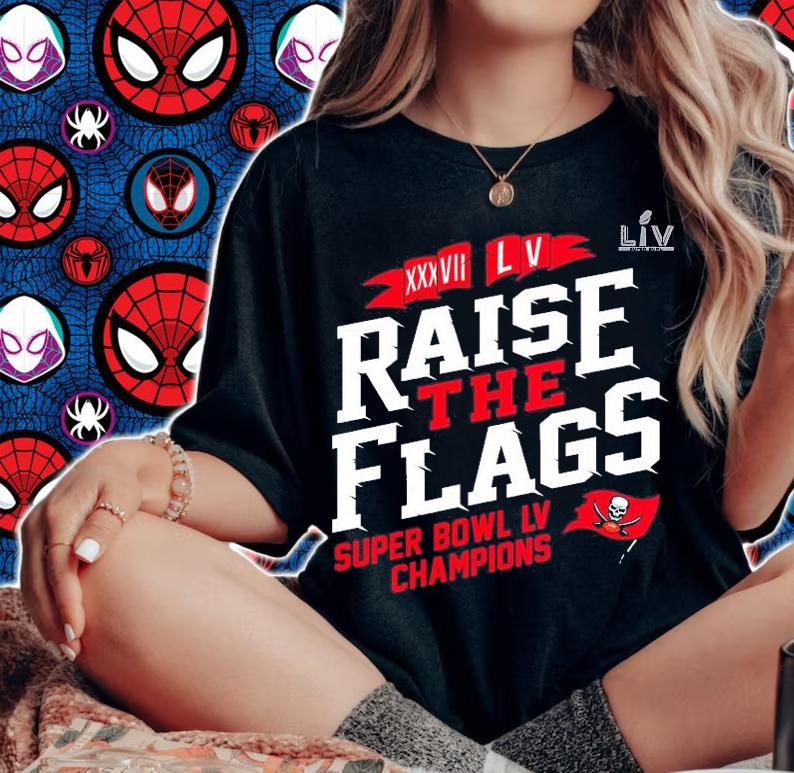 Tampa Bay Buccaneers 2-Time Super Bowl Champions Raise the Flags shirt woman shirt