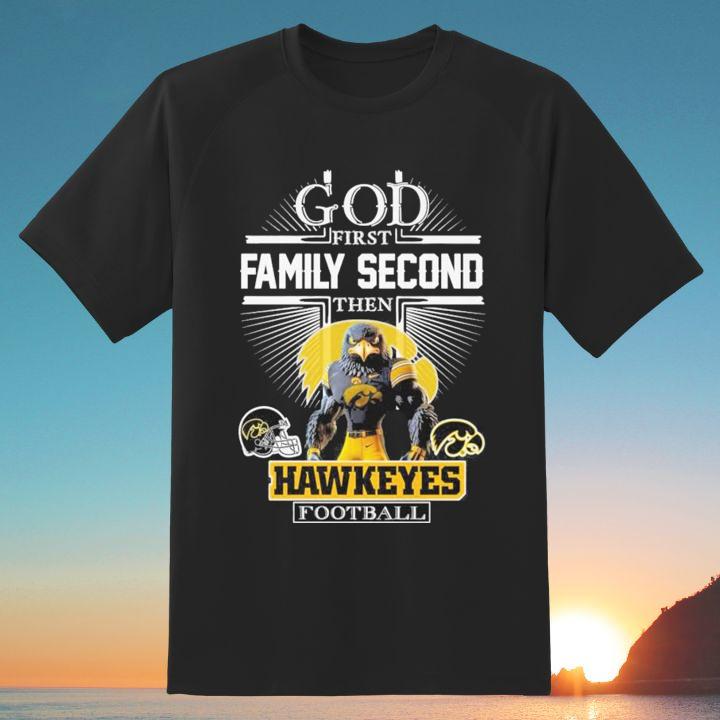 God First Family Second Iowa Hawkeyes Herky the Hawk T-Shirt for Fans