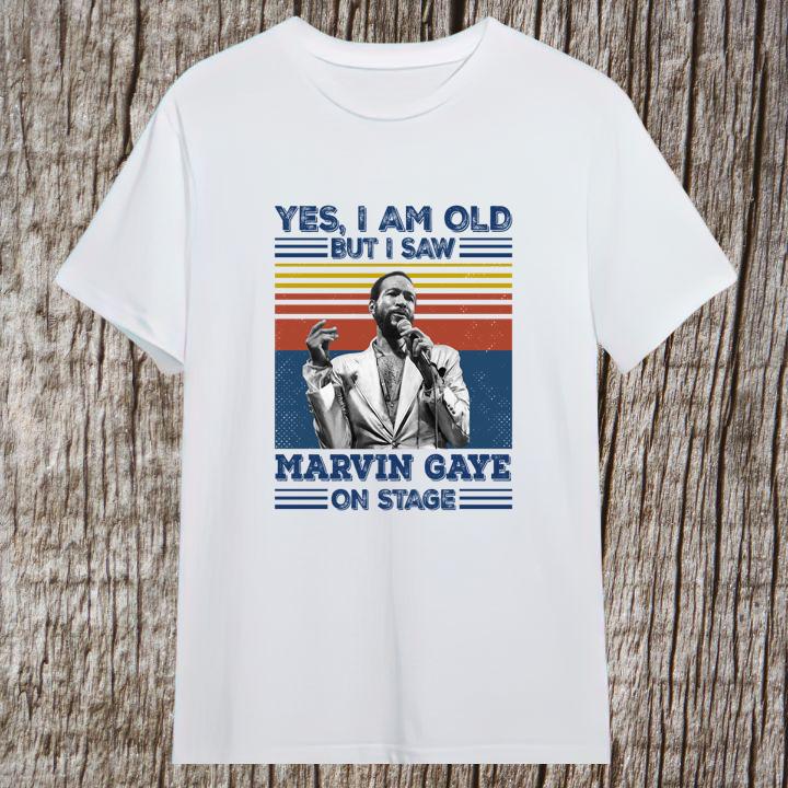 Funny Yes I Am Old But I Saw Marvin Gaye On Stage Signature Vintage T-Shirt