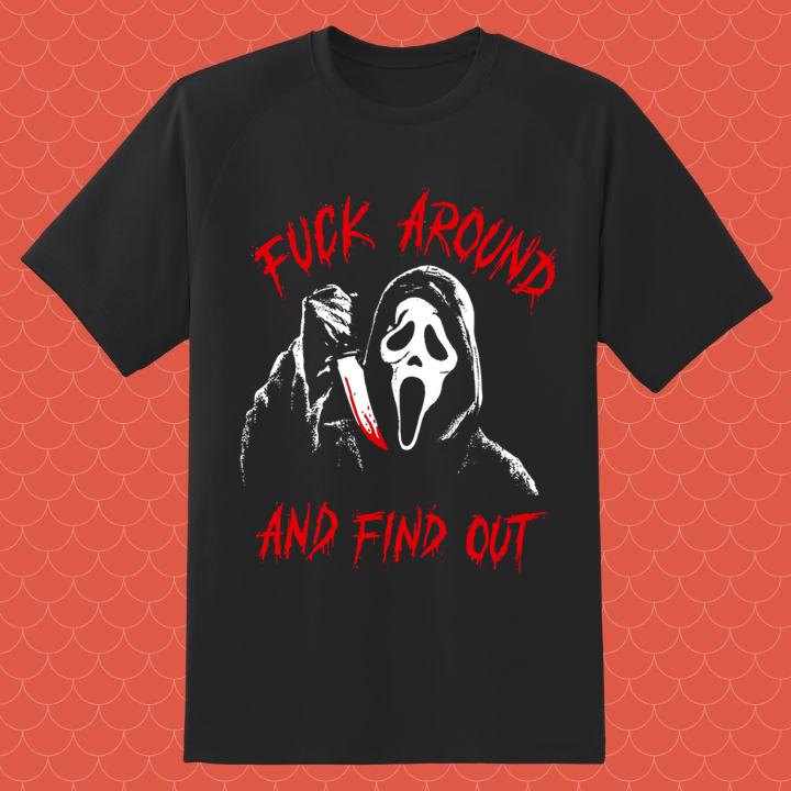 Ghostface Fuck Around And Find Out Shirt