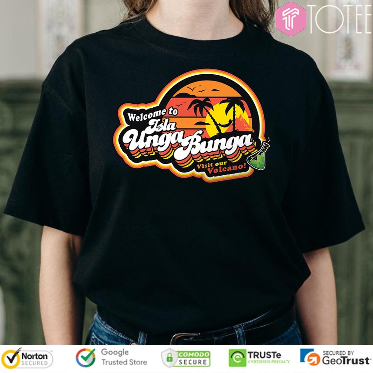Welcome To Isla Unga Bunga Visit Our Volcano Shirt Animet-Shirt Gary Nishikawa